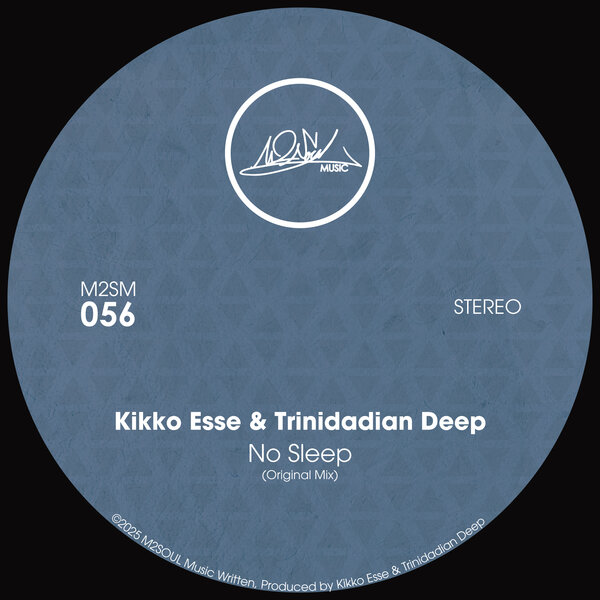 Kikko Esse, Trinidadian Deep - No Sleep