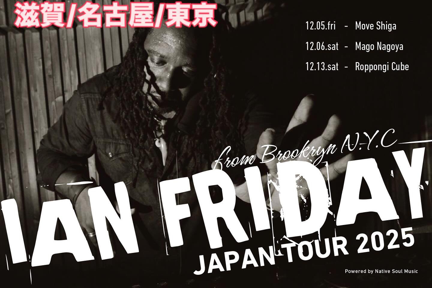 Ian Friday Japan Tour 2025