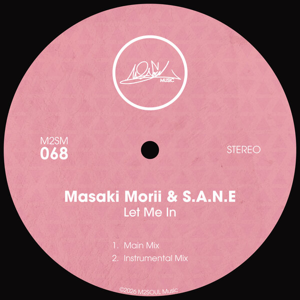 Masaki Morii & S.A.N.E - Let Me In