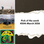 Pick of the week 20th March 2026