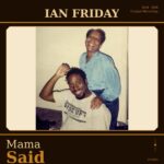 Ian Friday - Mama Said