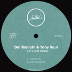 Del Bianchi & Tony Soul - Let's Get Deep