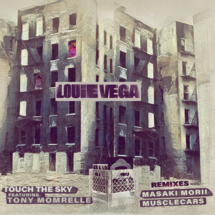 Louie Vega feat. Tony Momrelle - Touch The Sky Remixes