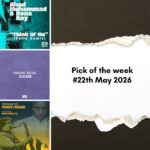 Pick of the week 22th May 2026