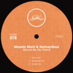 Masaki Morii & NutownSoul - Always Be My Friend