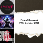 Pick of the week 9th October 2026